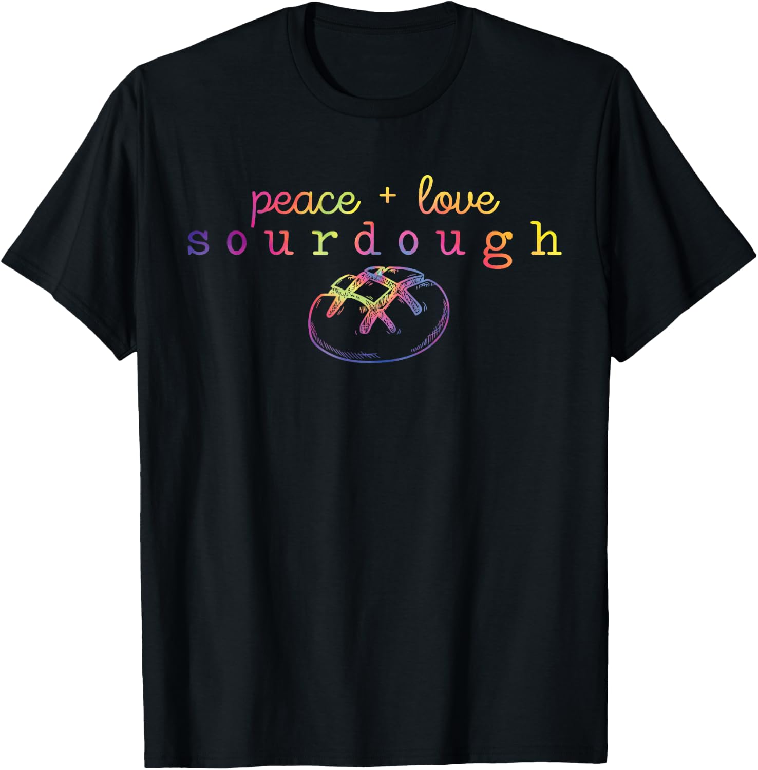 Peace + Love Sourdough Funny Sourdough Bread Lover T-Shirt - T-Shirt | Black