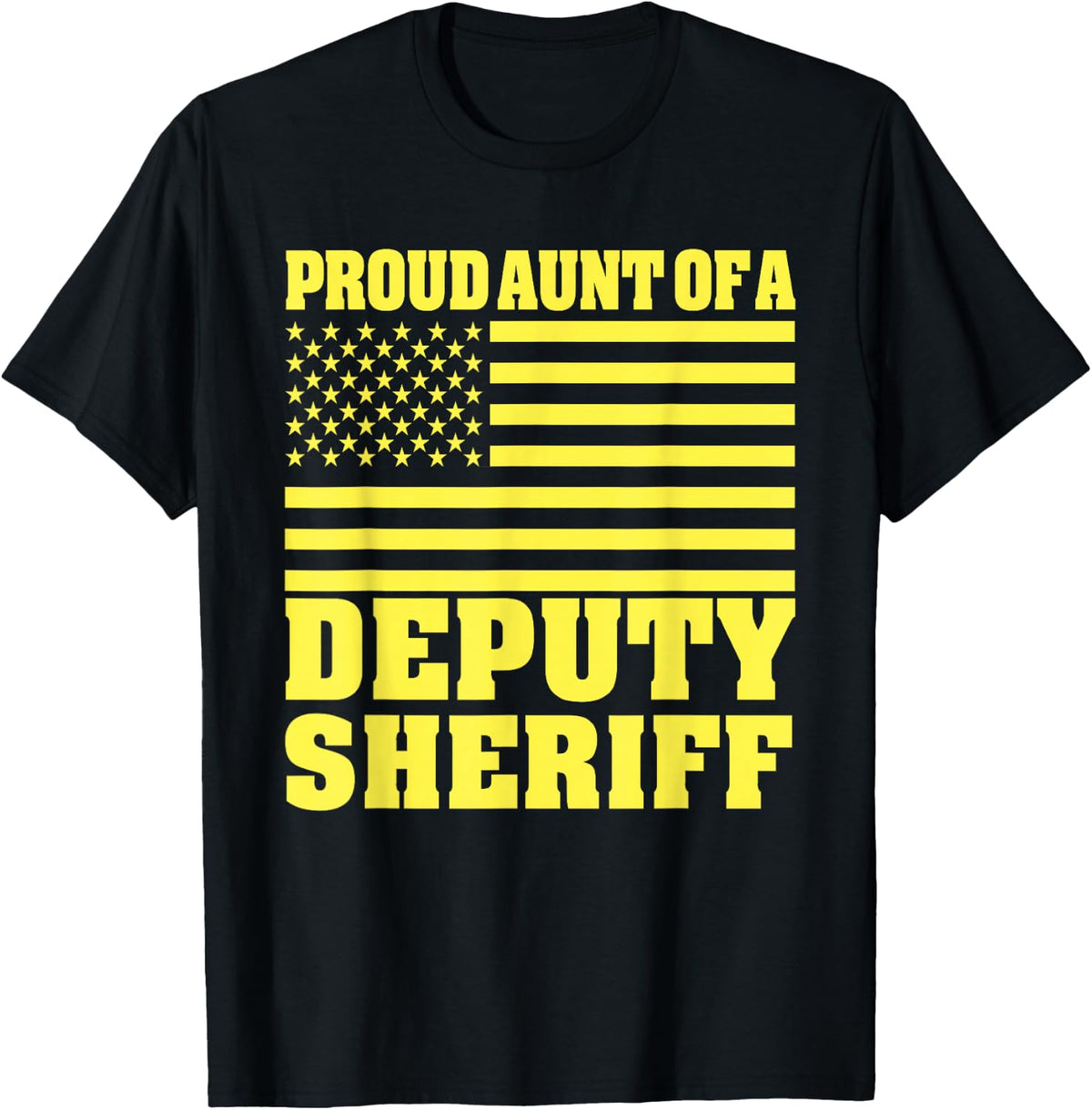 Proud Aunt Of A Deputy Sheriff American Flag T-Shirt - T-Shirt | Black