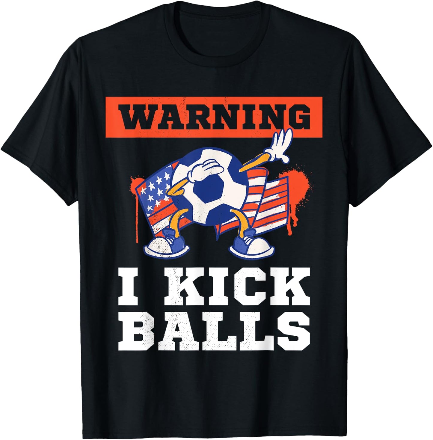 Soccer. Funny warning. I kick balls. T-Shirt - T-Shirt | Black