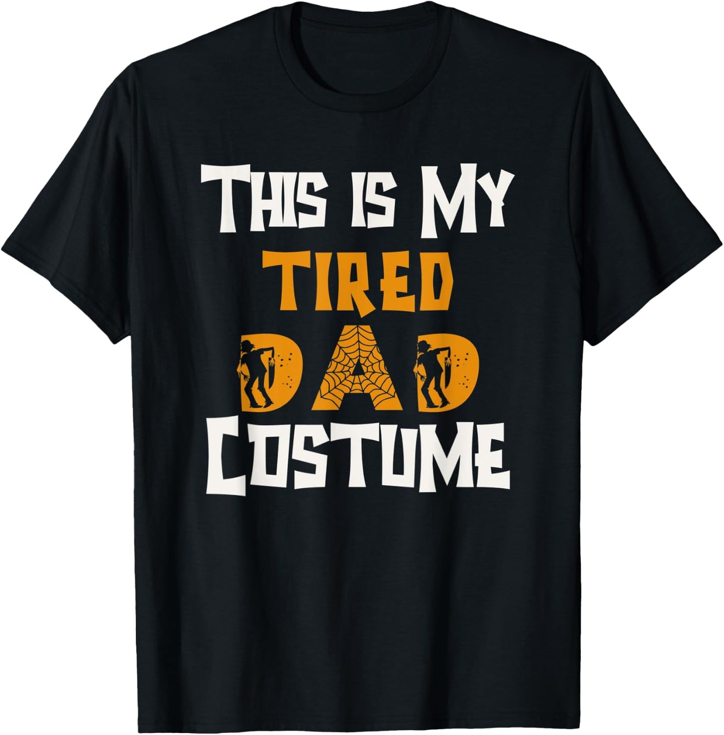 This Is My Tired Dad Costume Halloween Matching Funny T-Shirt - T-Shirt | Black