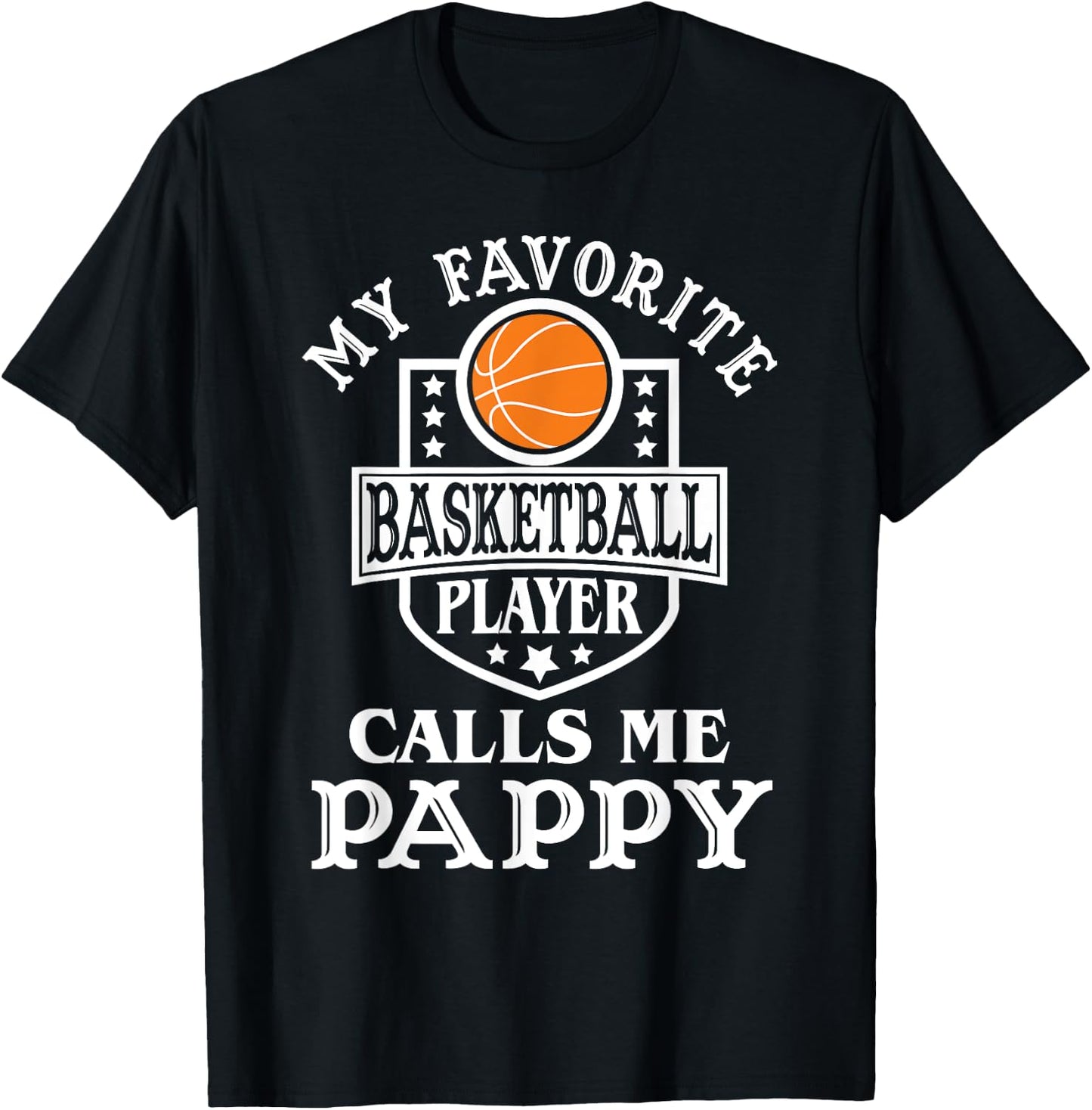 My Favorite Basketball Player Calls Me Pappy Basketball T-Shirt - T-Shirt | Black