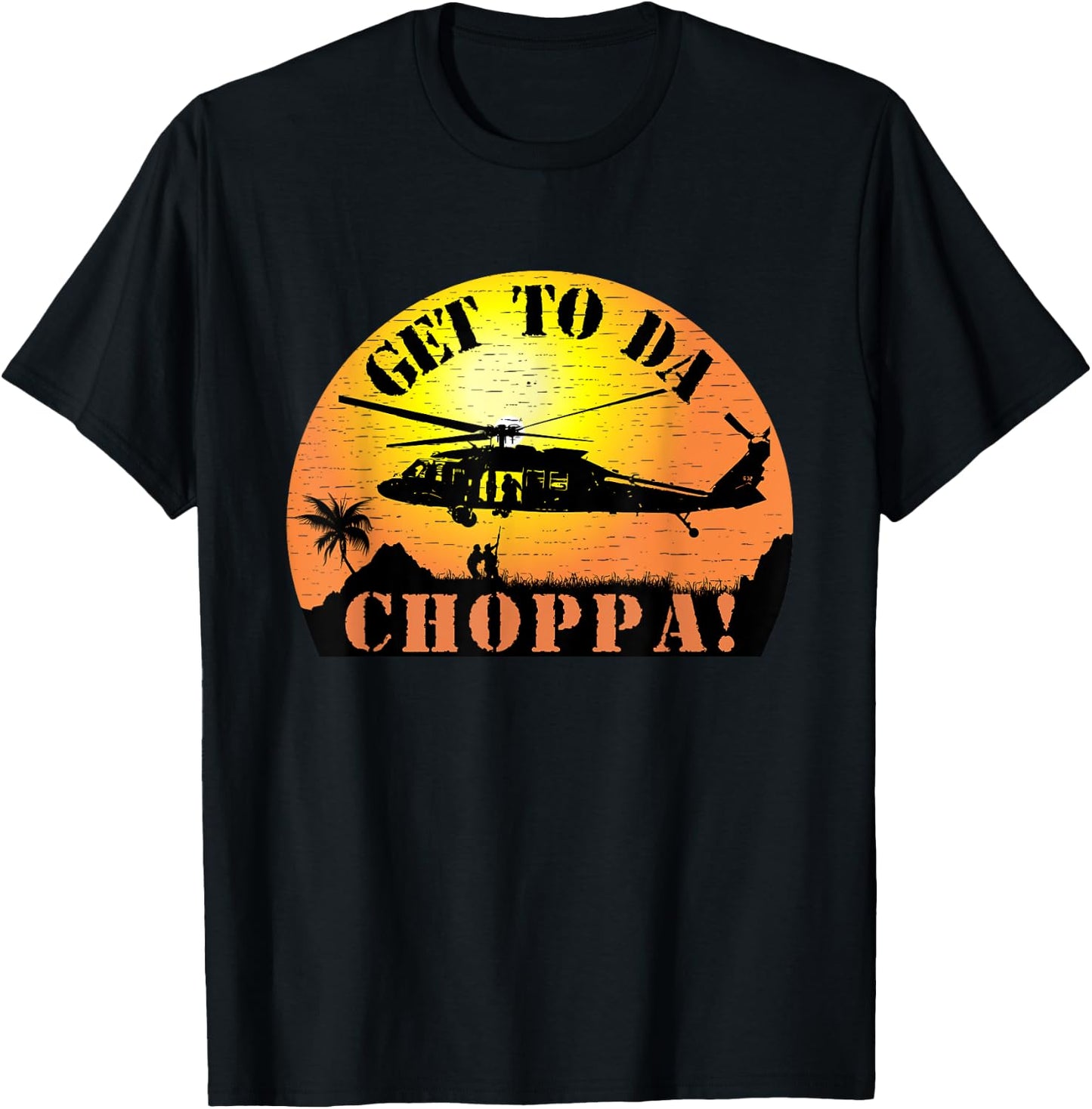 Get To Da Choppa Funny Retro T-Shirt - T-Shirt | Black