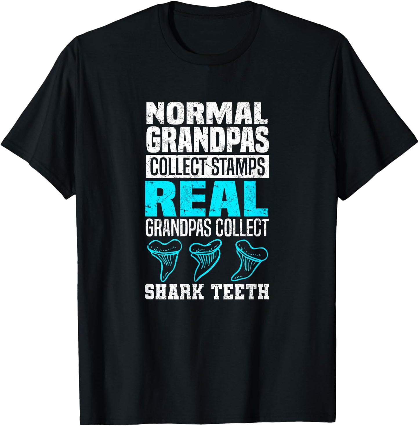 Real Grandpas Collect Shark Teeth - Shark Teeth Collecting T-Shirt - T-Shirt | Black