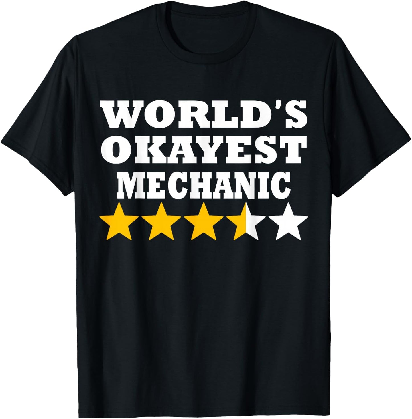 World okayest Mechanic - Funny Mechanic T-Shirt - T-Shirt | Black