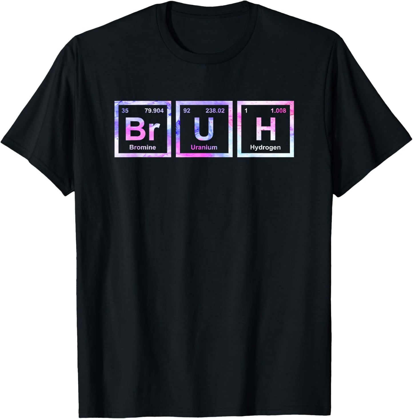 Bruh Funny Science Bruh Periodic Table Elements Meme Joke T-Shirt - T-Shirt | Black