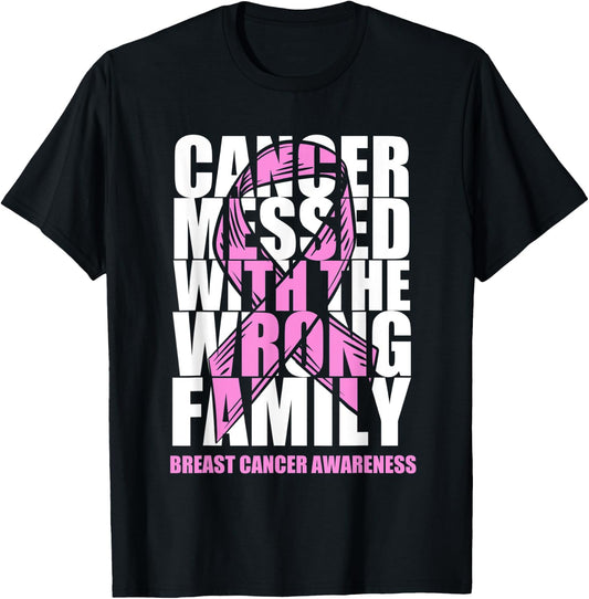 Breast Cancer Messed With The Wrong Family Pink Ribbon Gift T-Shirt - T-Shirt | Black