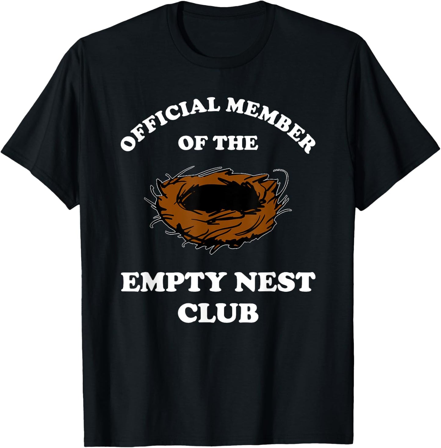Official Member Of The Empty Nest Club Funny Empty Nester T-Shirt - T-Shirt | Black