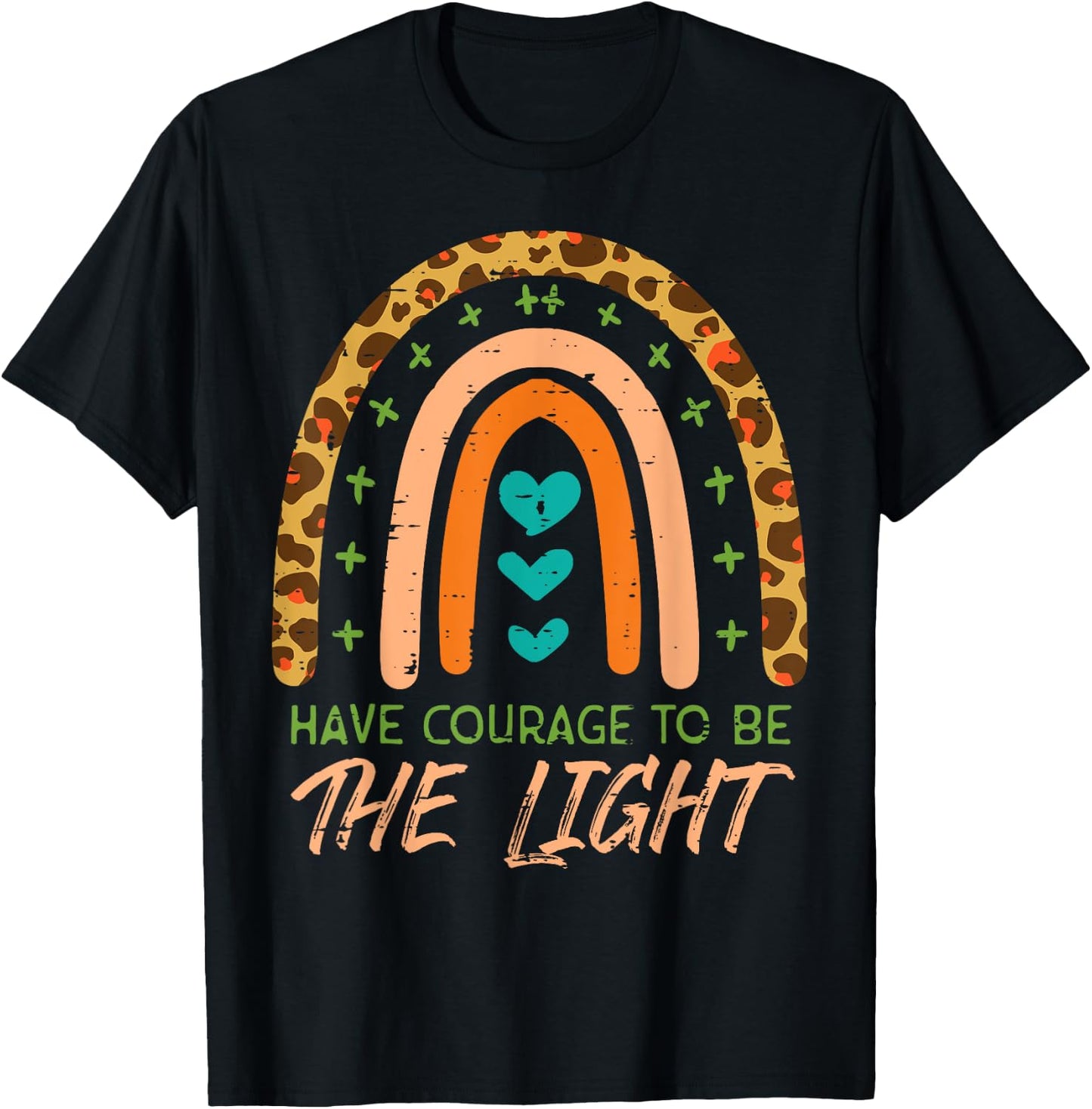 Rainbow Have Courage God Jesus Christian Men Women T-Shirt - T-Shirt | Black