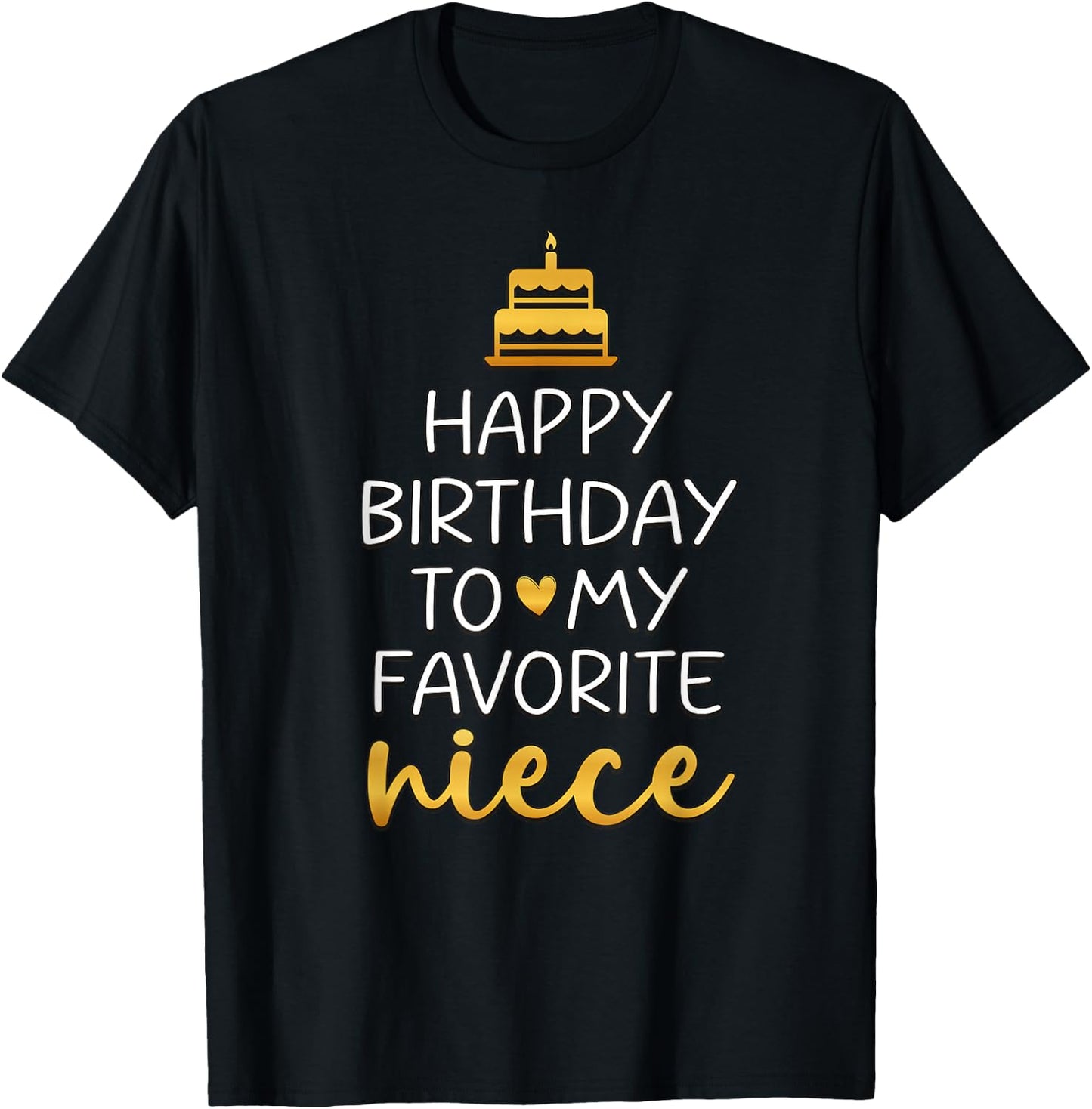Happy Birthday To My Favorite Niece Bday Party T-Shirt - T-Shirt | Black