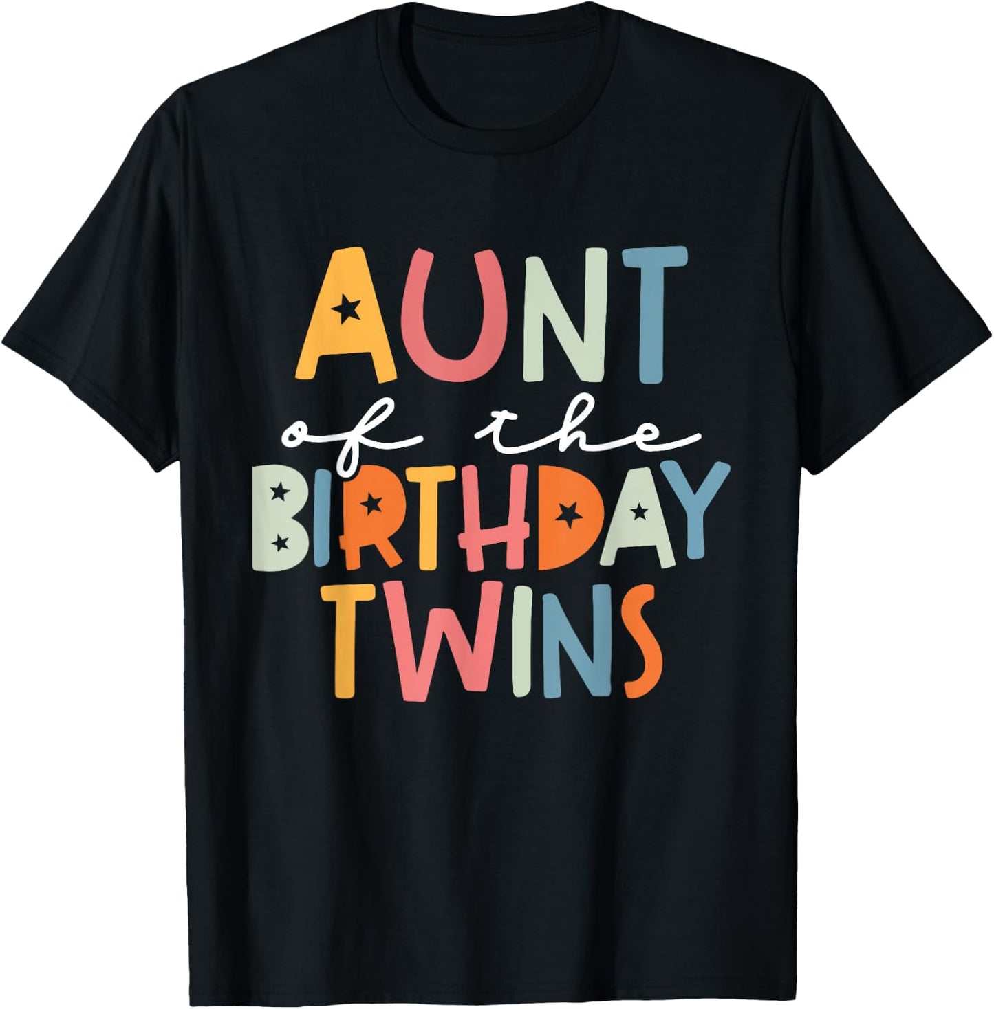 Auntie Of The Birthday Twins Kids Great Aunt Of Twins Bday T-Shirt - T-Shirt | Black