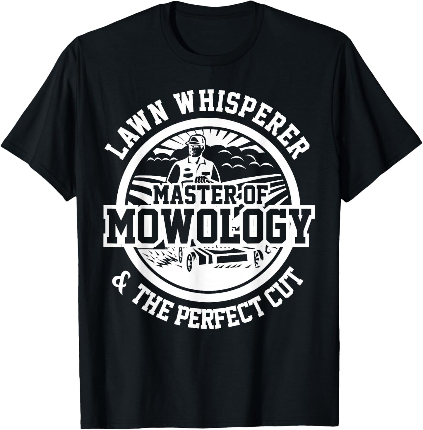 Funny Lawn Mower Lawn Whisperer Mowology Gardening Ras T-Shirt - T-Shirt | Black