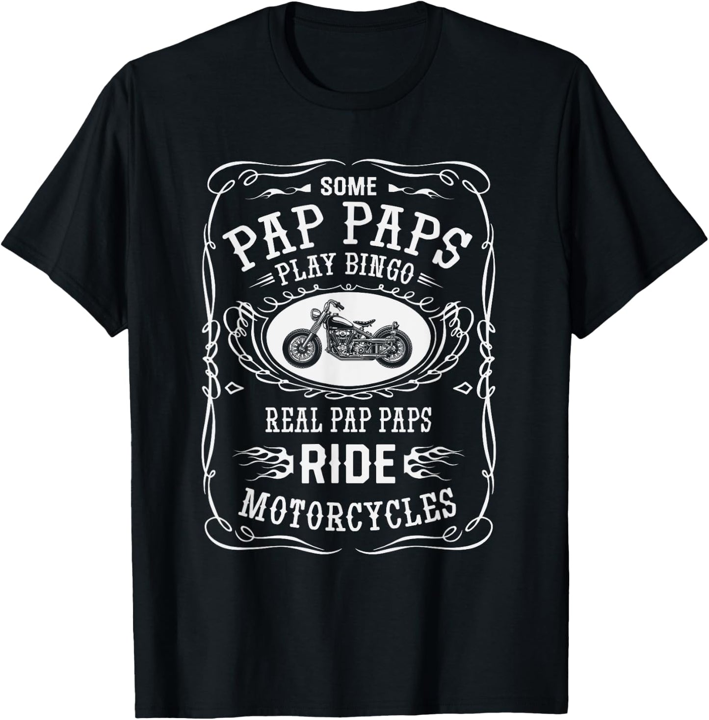 pap pap Some Play Bingo, I ride Motorcycle Biker T-Shirt - T-Shirt | Black