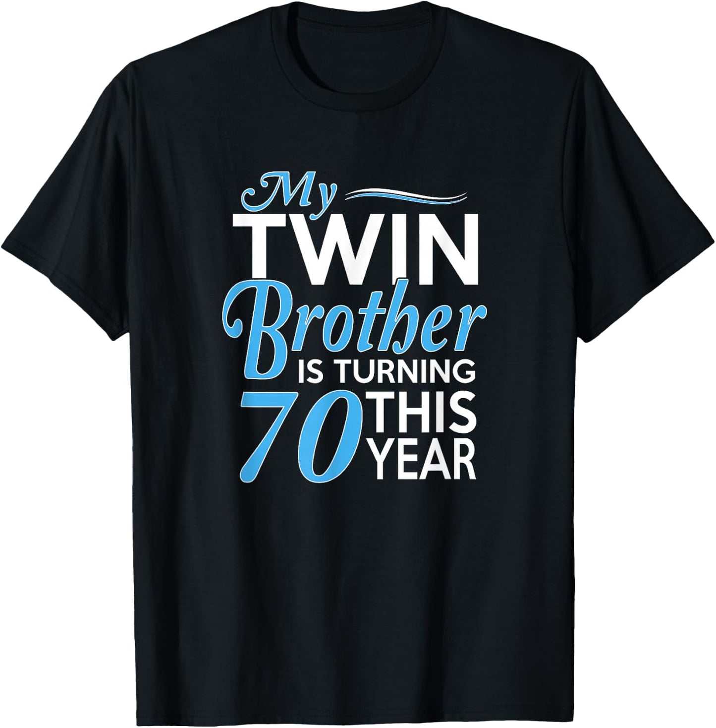 70th Birthday Gifts for Twin Brothers Funny Birth Year T-Shirt - T-Shirt | Black