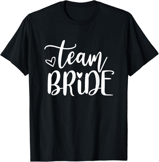 Bride & Team Bride Bride & Bridesmaid Bachelorette Outfits T-Shirt - T-Shirt | Black