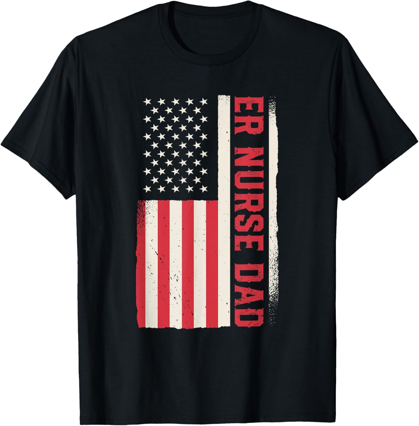 Patriotic Nursing Hospital Emergency Room ER Nurse Dad Men T-Shirt - T-Shirt | Black