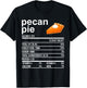 Funny Thanksgiving Food Apparel, Pecan Pie Nutrition Facts T-Shirt - T-Shirt | Black