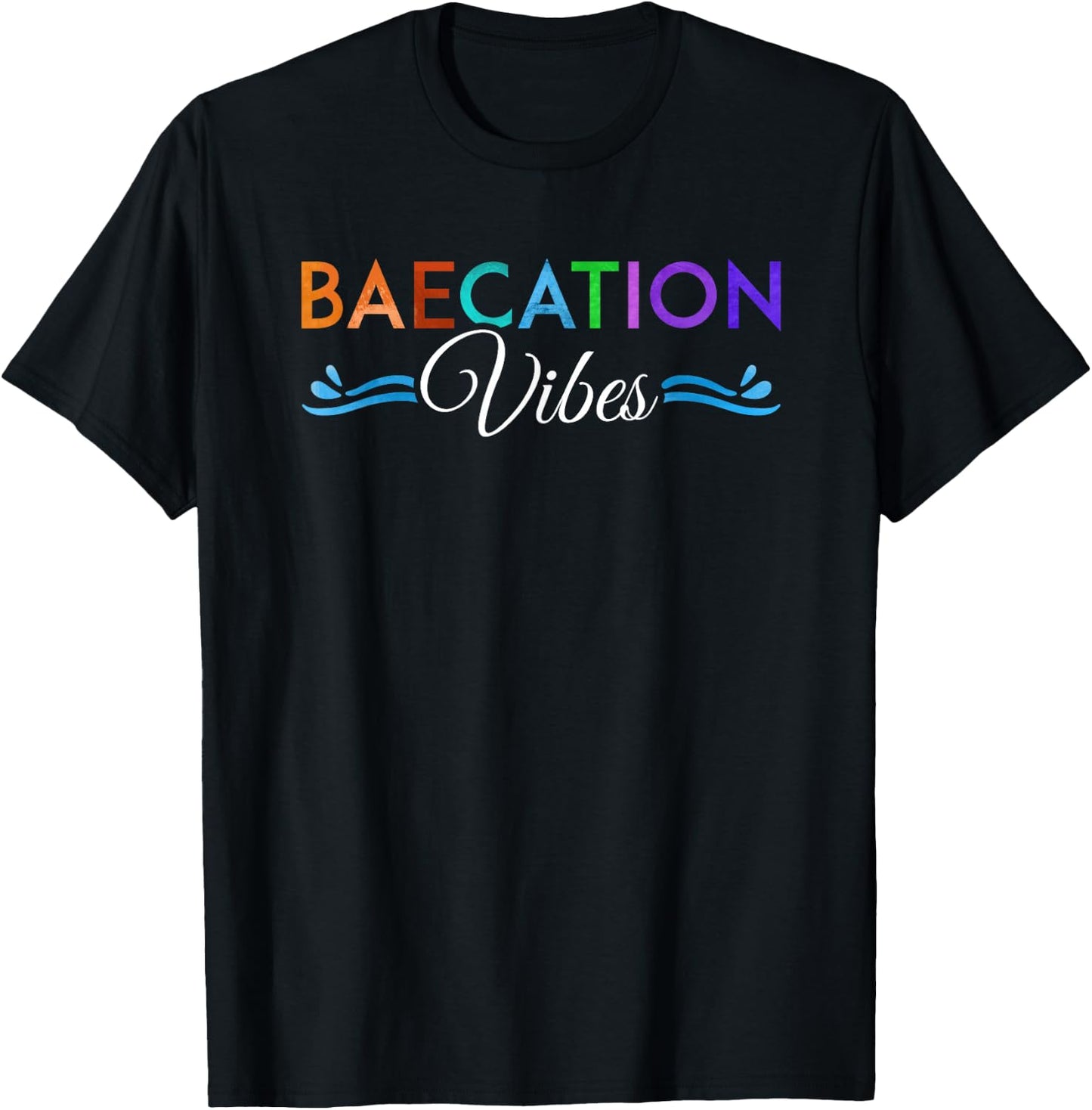 Baecation Vibes Bae Vacation Beach Cruise Trip Honeymoon T-Shirt - T-Shirt | Black