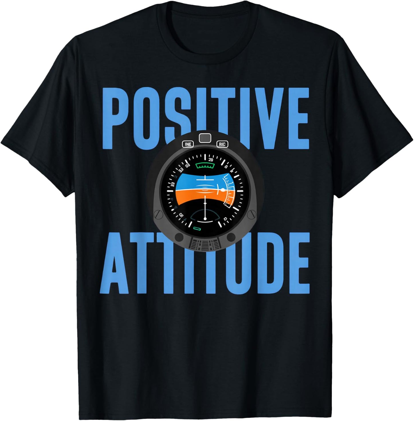 Positive Attitude Pilot Aviation Attitude Indicator T-Shirt - T-Shirt | Black