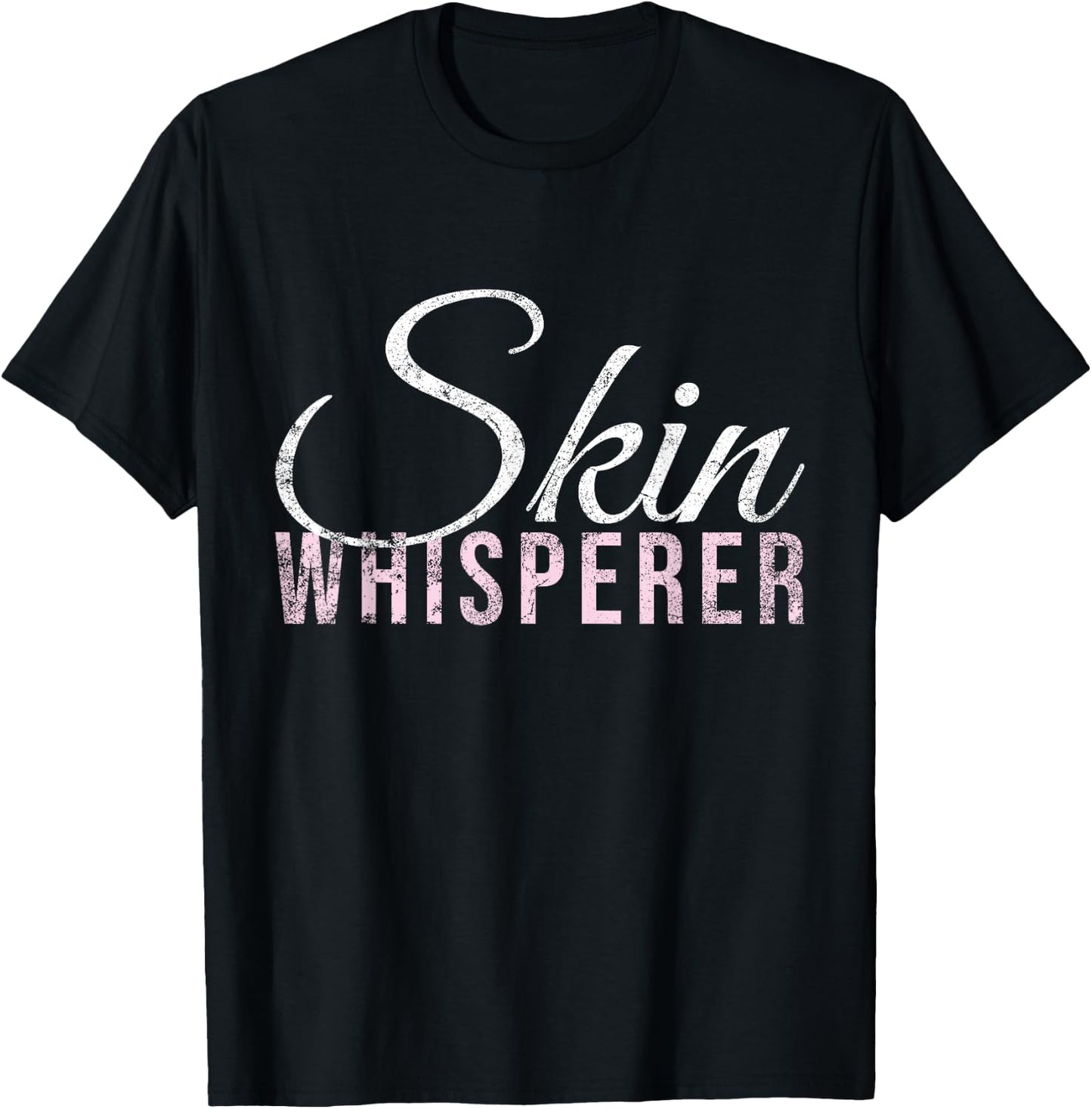 Vintage Skin Whisperer Skincare Lover Skin Esthetician T-Shirt - T-Shirt | Black