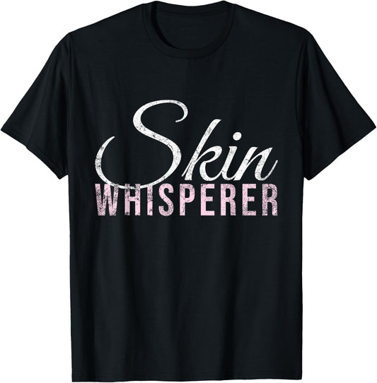 Vintage Skin Whisperer Skincare Lover Skin Esthetician T-Shirt - T-Shirt | Black