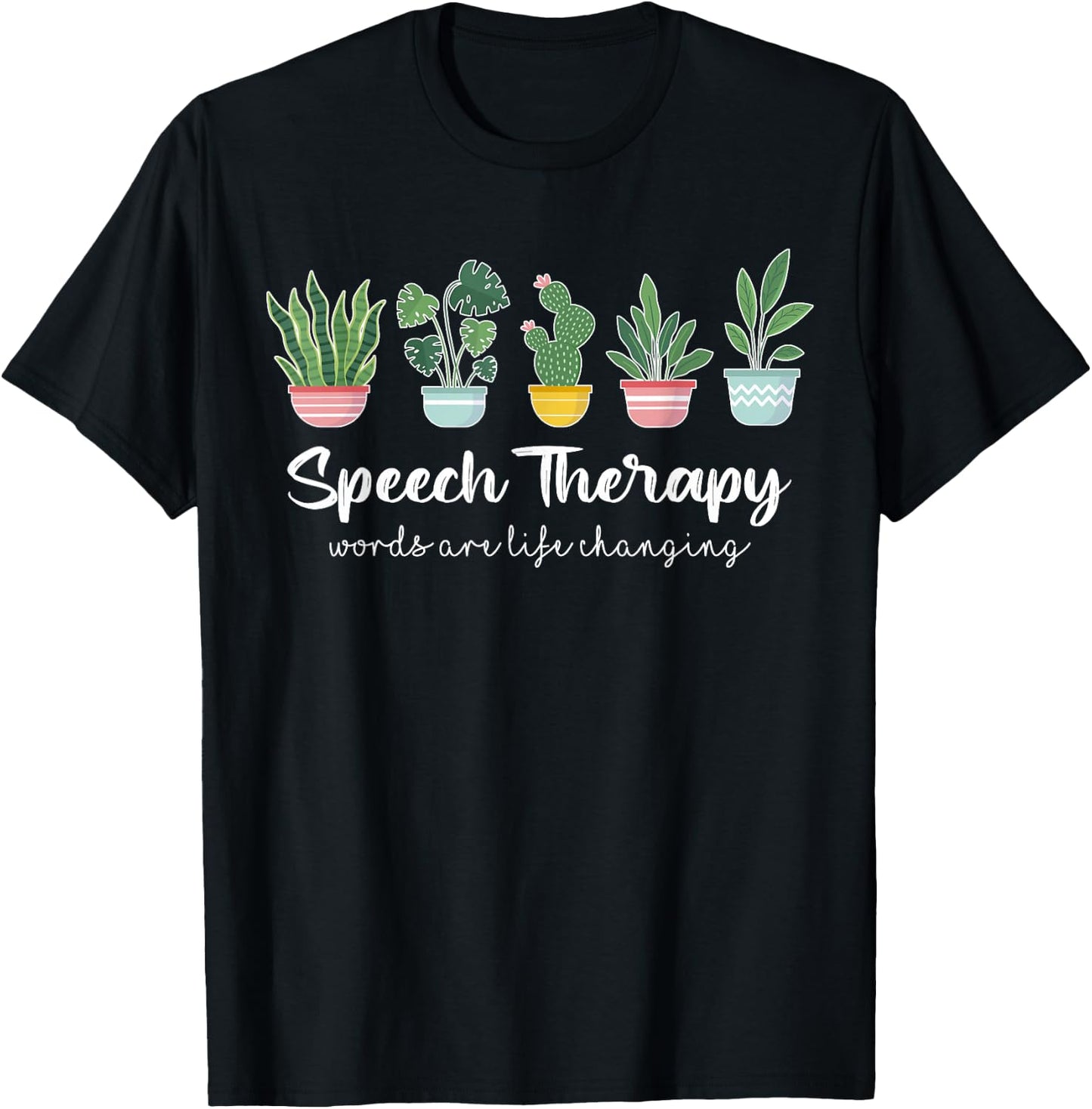 Speech Therapy SLP Speech Language Pathology Cute Plant T-Shirt - T-Shirt | Black