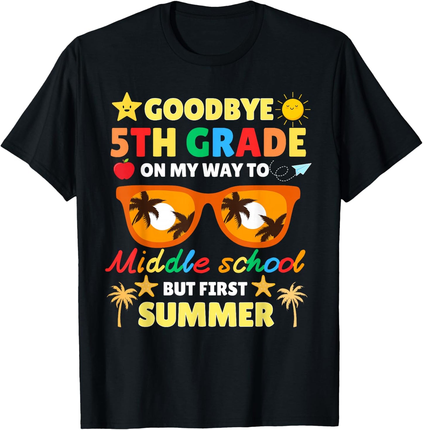 Goodbye 5th Grade To Middle School Funny Graduation Summer T-Shirt - T-Shirt | Black