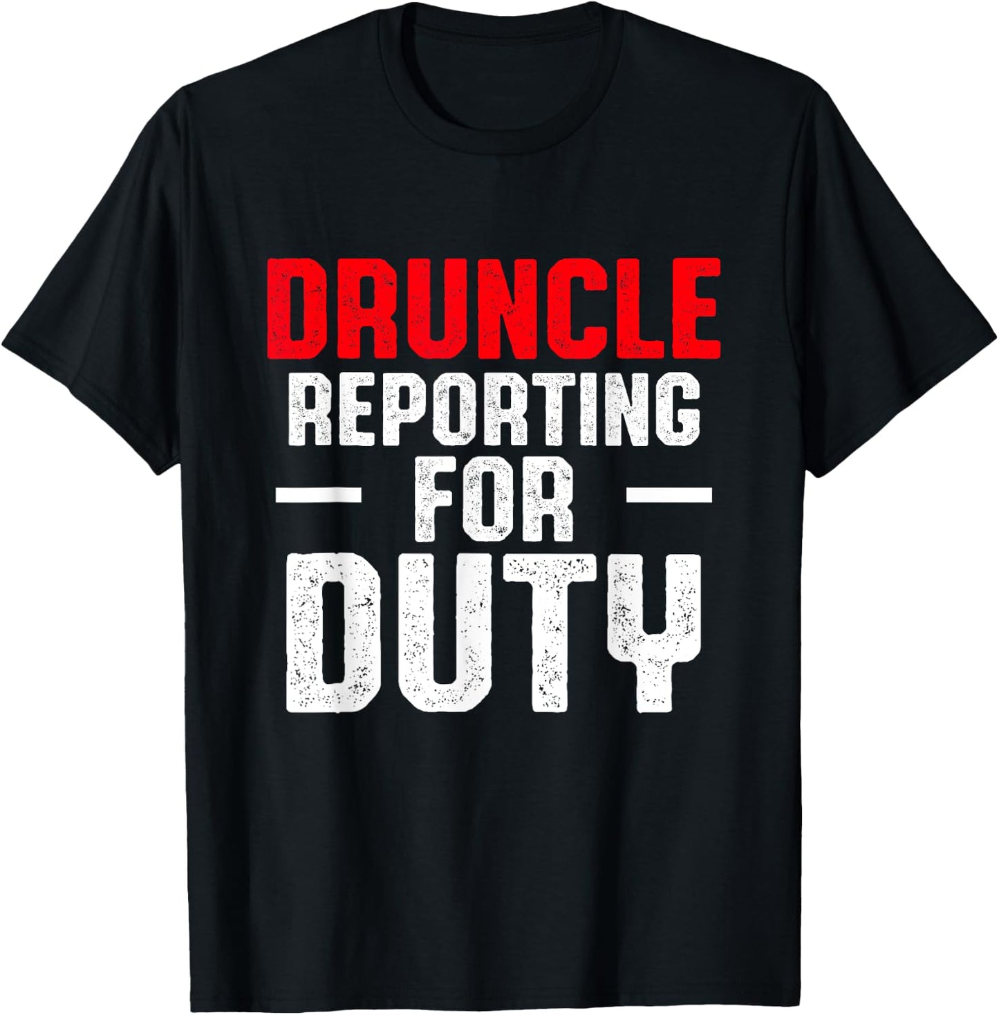 Drunk Uncle Funny Drinking Druncle T-Shirt - T-Shirt | Black