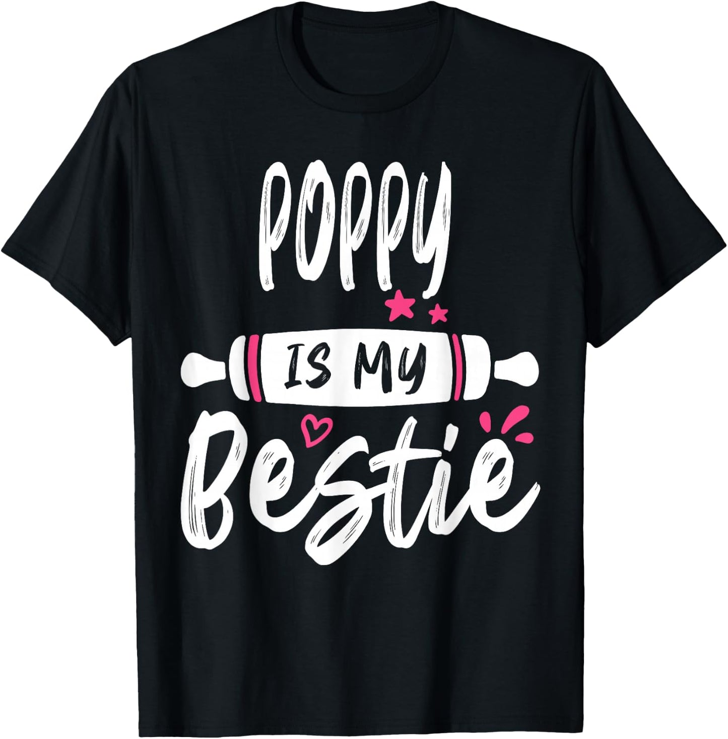 POPPY Is My Bestie My Favorite Family Party T-Shirt - T-Shirt | Black