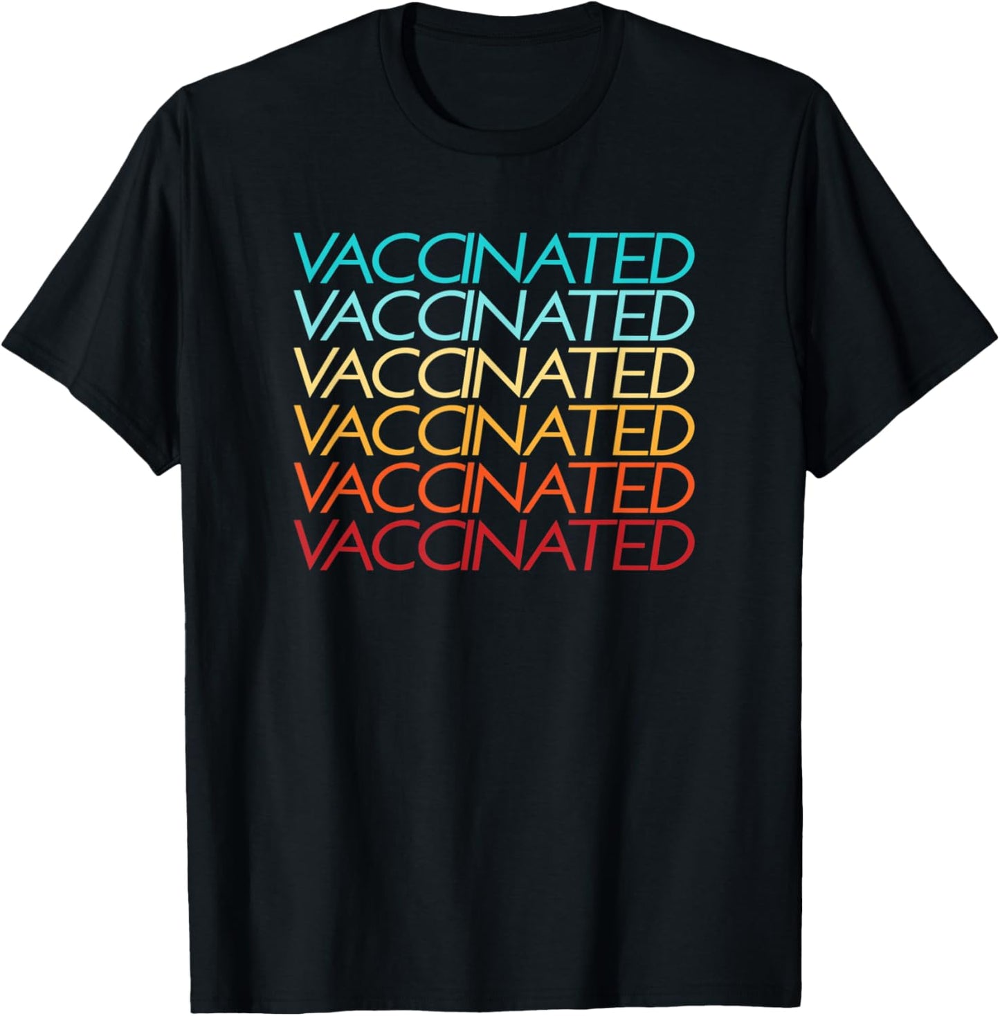 Pro Vaccine Shirt, Vaccinated T-Shirt - T-Shirt | Black