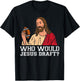 Who Would Jesus Draft Funny Fantasy Football Christian T-Shirt - T-Shirt | Black