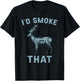 I'd Smoke That Deer BBQ Hunting Lover Xmas T-Shirt - T-Shirt | Black