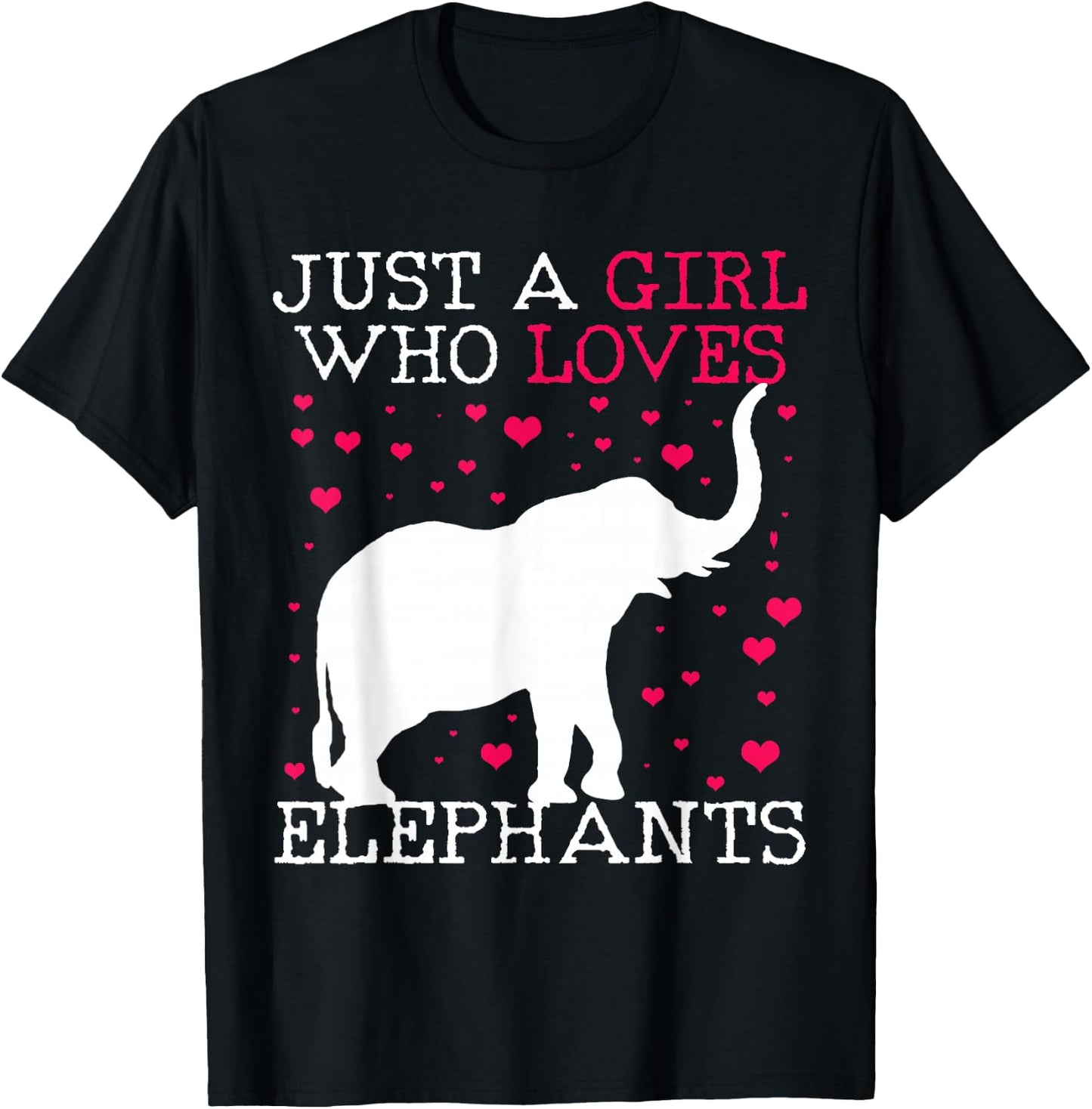 Elephant Elephant Just A Girl Who Loves T-Shirt - T-Shirt | Black