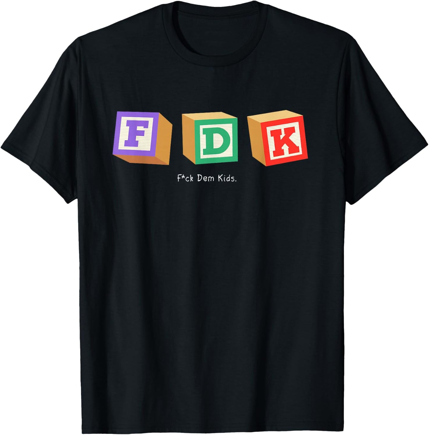 F Them Kids T-Shirt - T-Shirt | Black