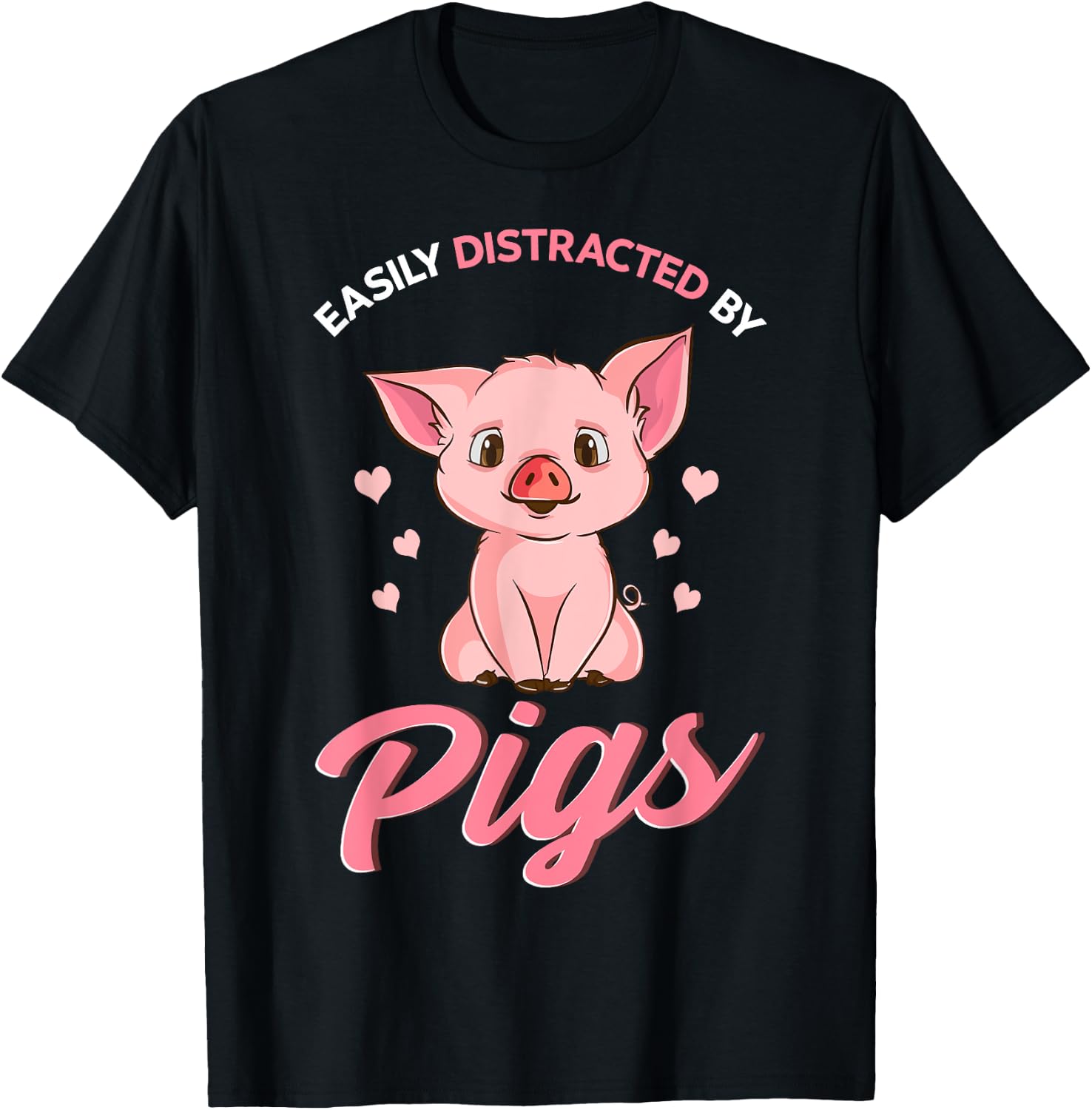 Easily Distracted By Pigs Hog Lover Cute Farmer T-Shirt - T-Shirt | Black