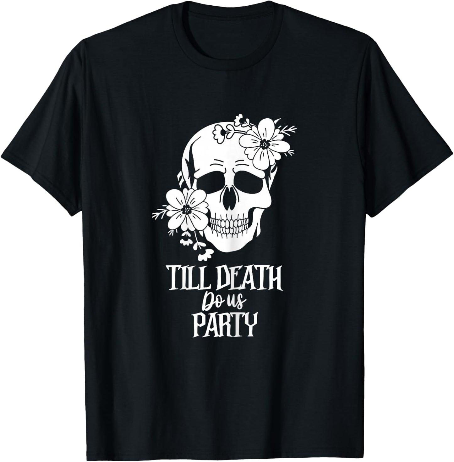 Bride or Die Skull Gothic Funny Till Death Do Us Party T-Shirt - T-Shirt | Black