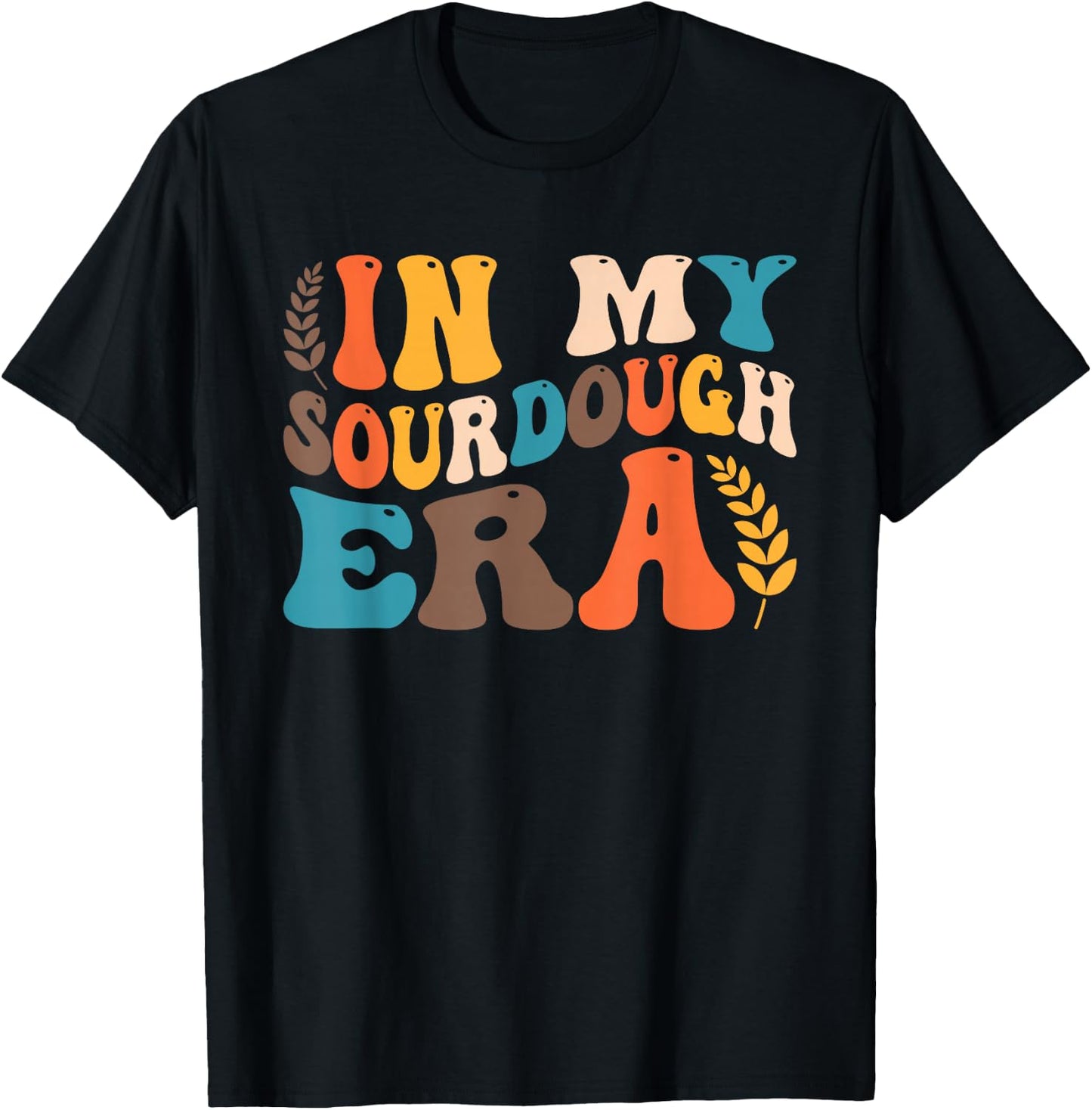 In My Sourdough Era Bread Baking Sourdough Enthusiast T-Shirt - T-Shirt | Black