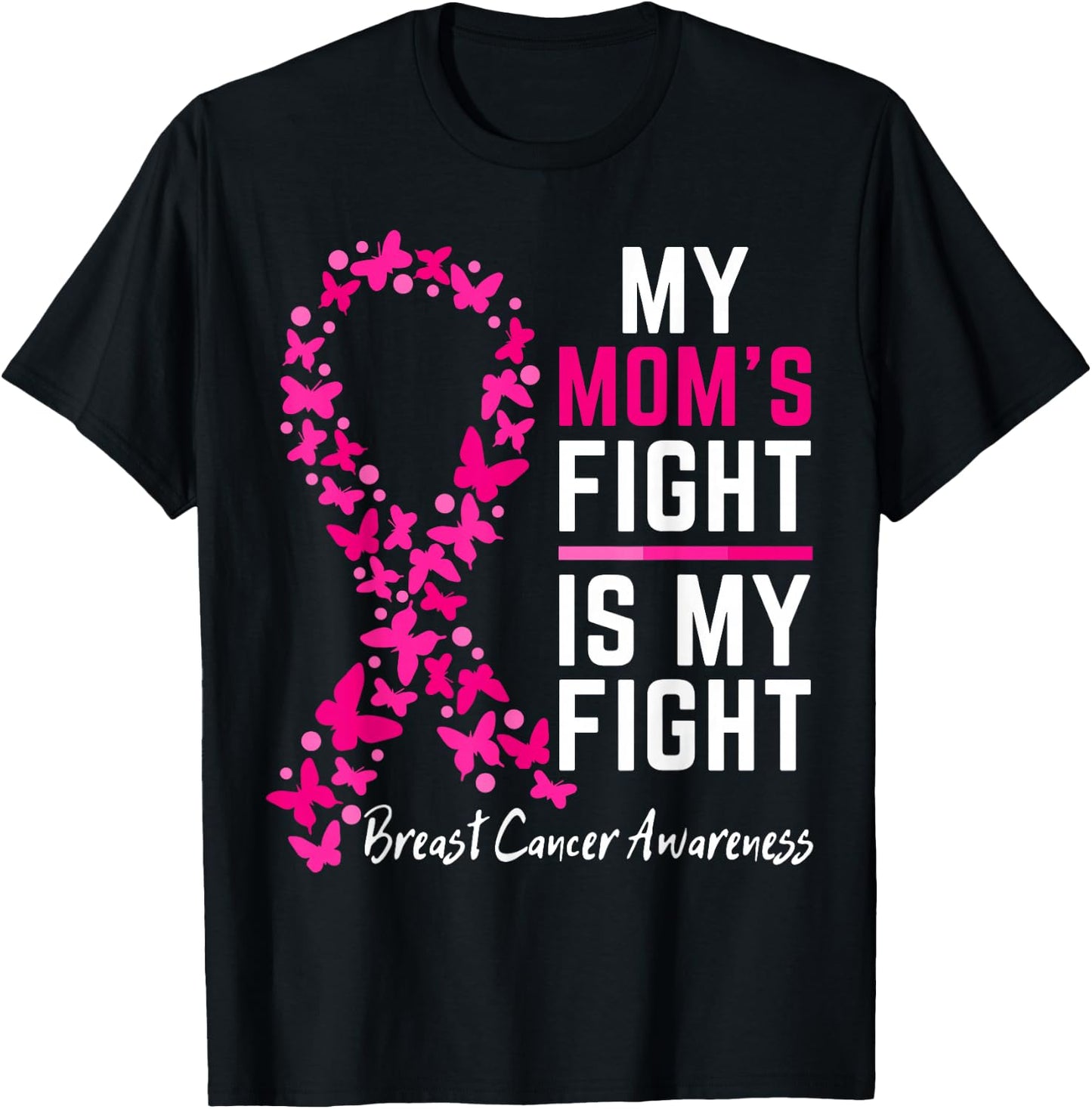 Mom's Fight is My Fight Support Cute Breast cancer awareness T-Shirt - T-Shirt | Black