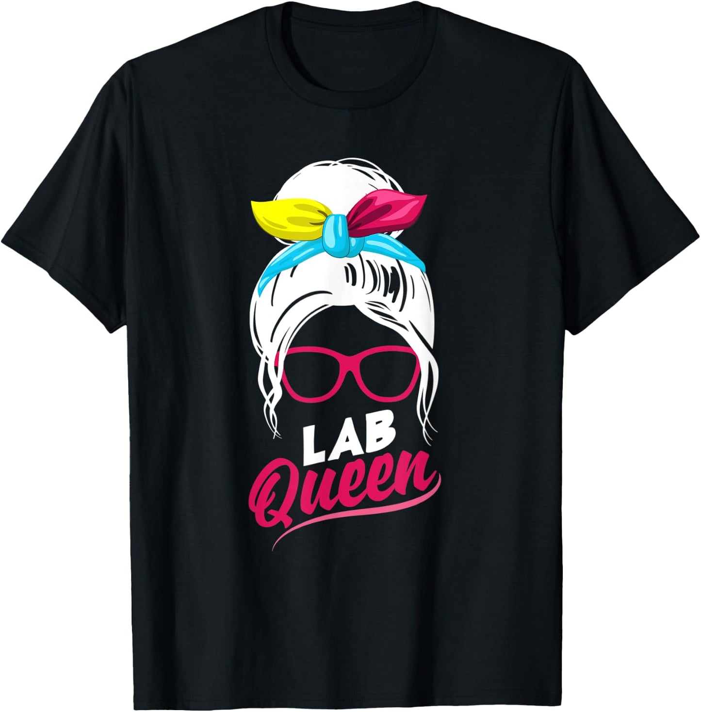 Medical Laboratory Technician Scientist Lab Queen Funny T-Shirt - T-Shirt | Black