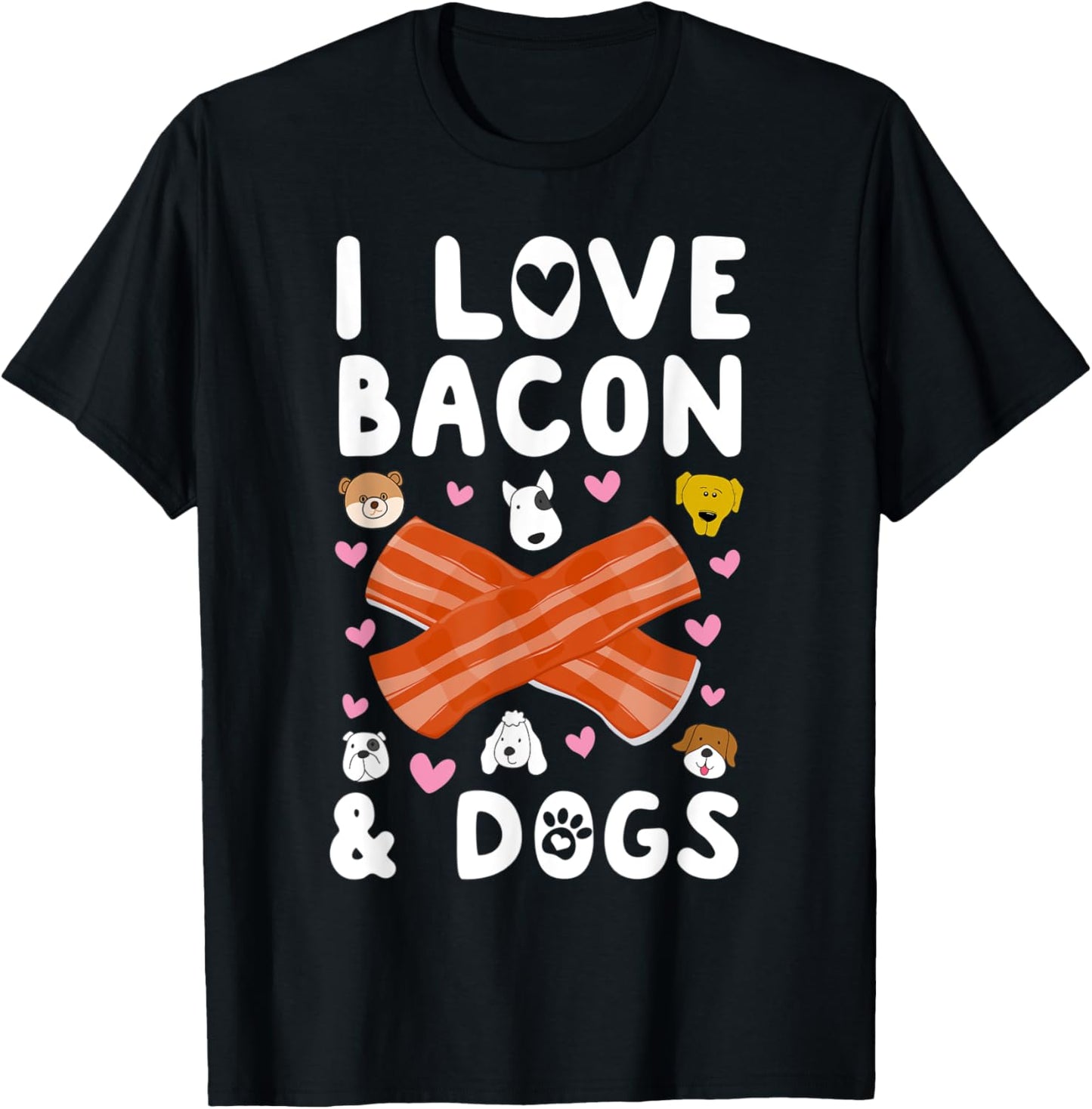I Love Bacon & Dogs Cute Puppy Canine Breakfast Gift T-Shirt - T-Shirt | Black