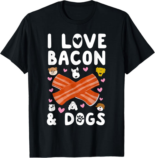 I Love Bacon & Dogs Cute Puppy Canine Breakfast Gift T-Shirt - T-Shirt | Black