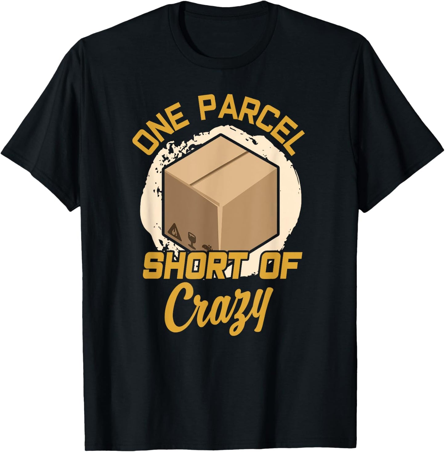 One Parcel Short Of Crazy Postal Worker Postman Mailman T-Shirt - T-Shirt | Black