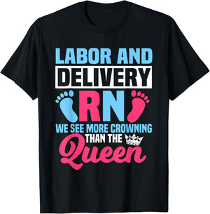 Labor And Delivery Nurse RN We See More Crowning Midwife T-Shirt - T-Shirt | Black