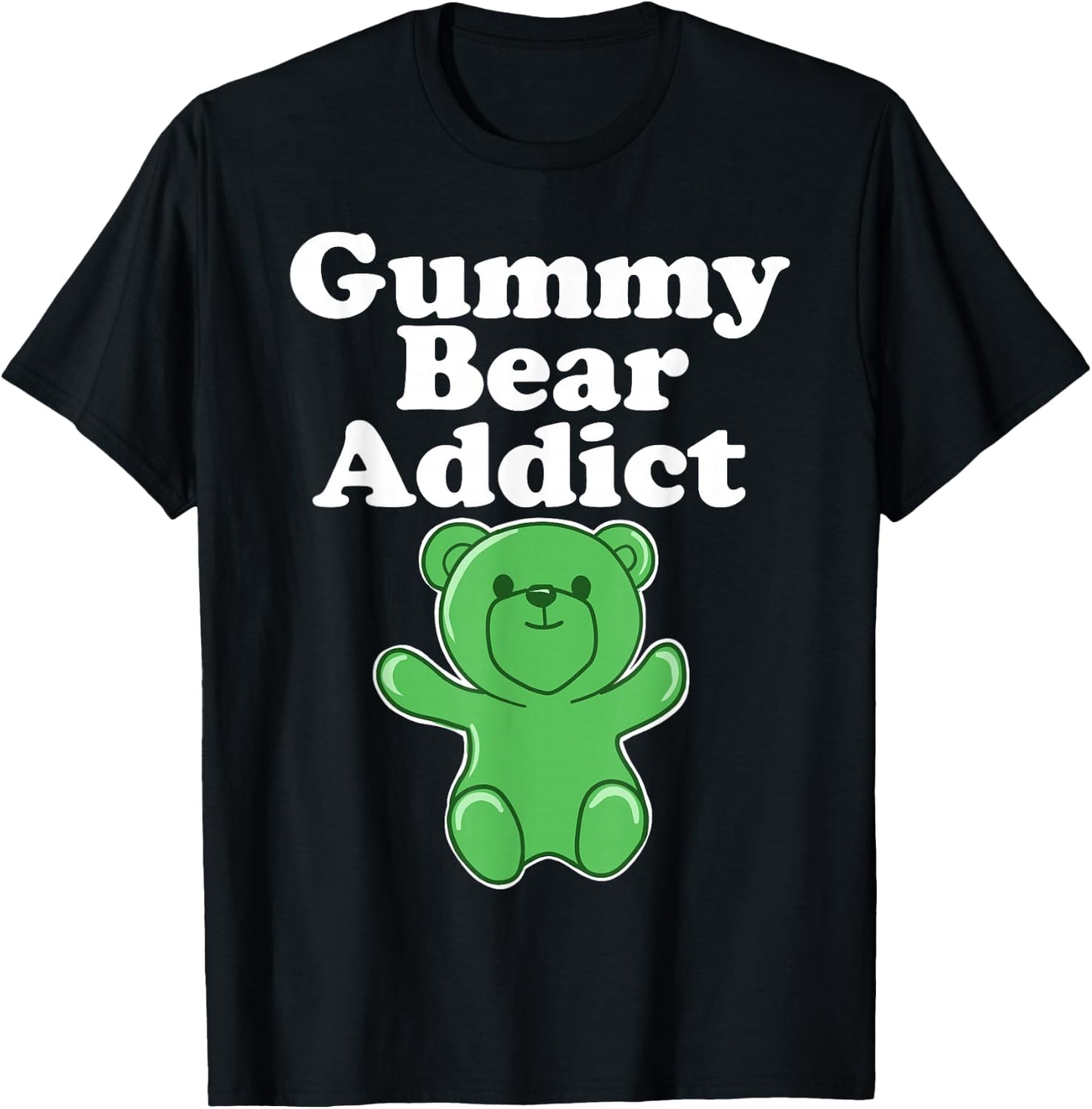 Gummy Bear Lover funny Gummy Bear Addict T-Shirt - T-Shirt | Black