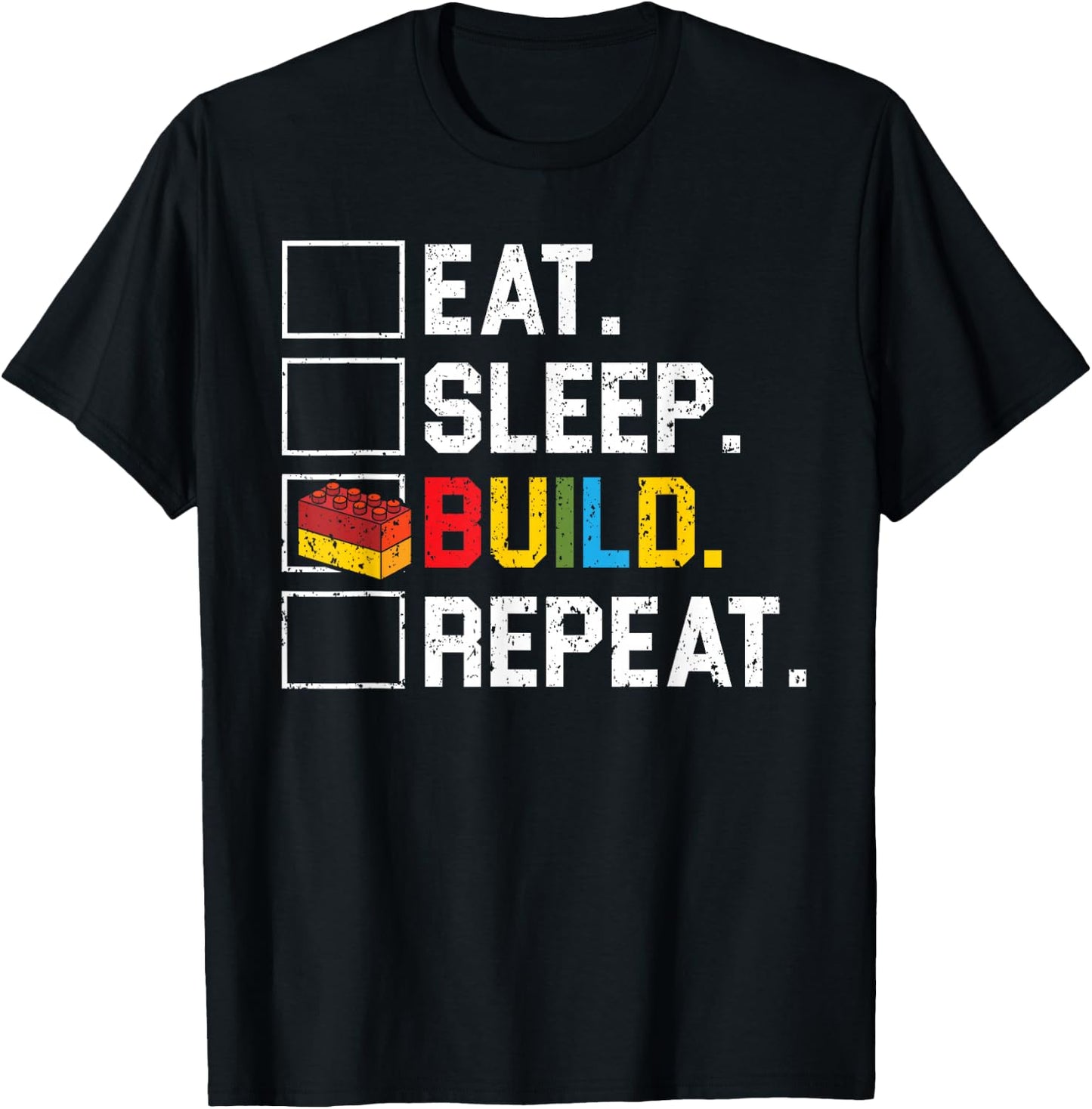 Eat Sleep Build Repeat Master Builder Bricks Blocks T-Shirt - T-Shirt | Black