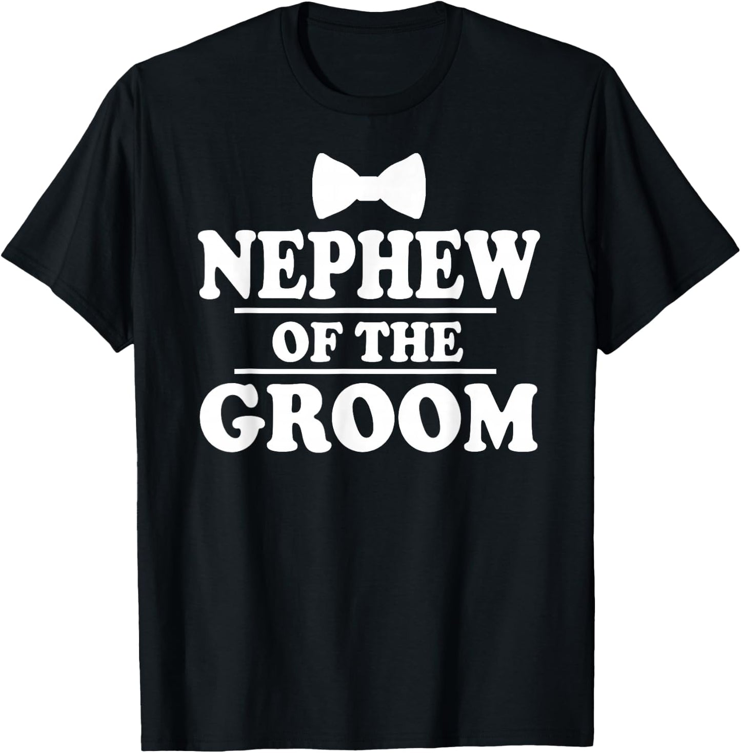 Nephew Of The Groom Wedding Party T-Shirt - T-Shirt | Black