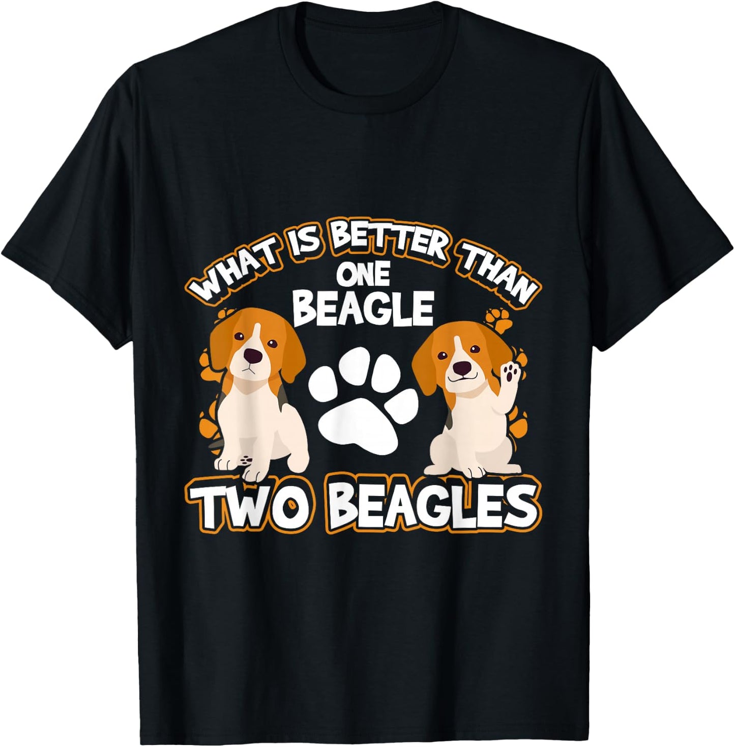 What is better than one beagle two beagles T-Shirt - T-Shirt | Black