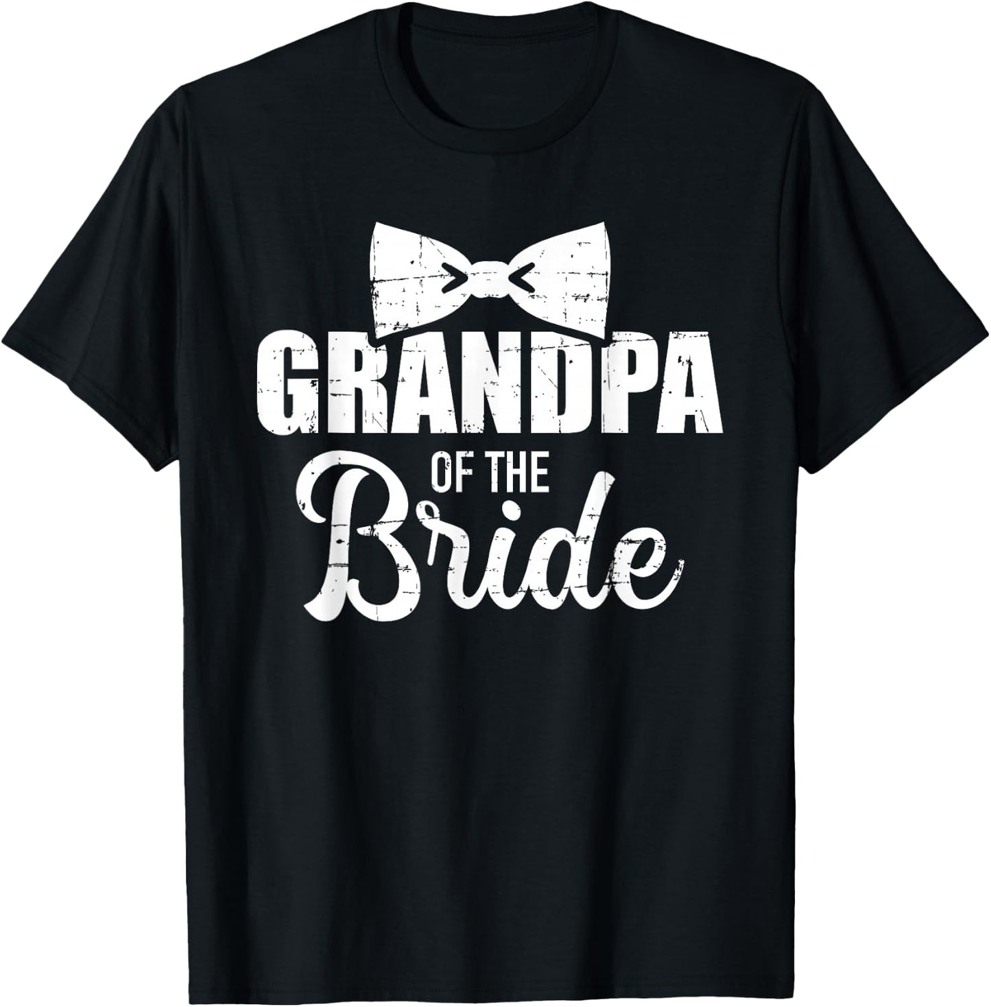 Grandpa of the Bride for Wedding and Stag Night T-Shirt - T-Shirt | Black