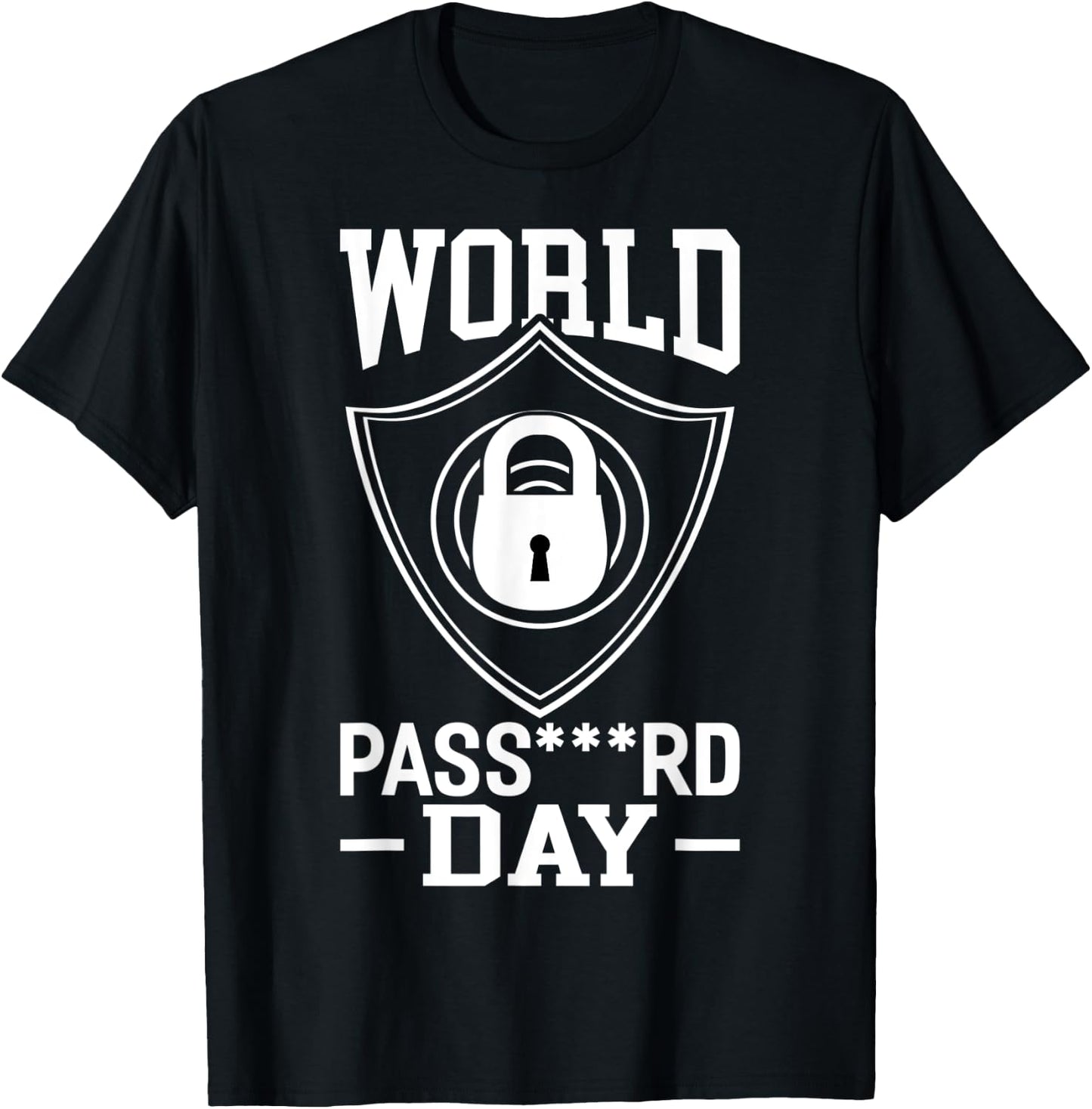 World Password Day Funny Password Costume Password Day T-Shirt - T-Shirt | Black