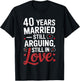 Funny 40th Wedding Anniversary Shirt - Married for 40 Years T-Shirt - T-Shirt | Black