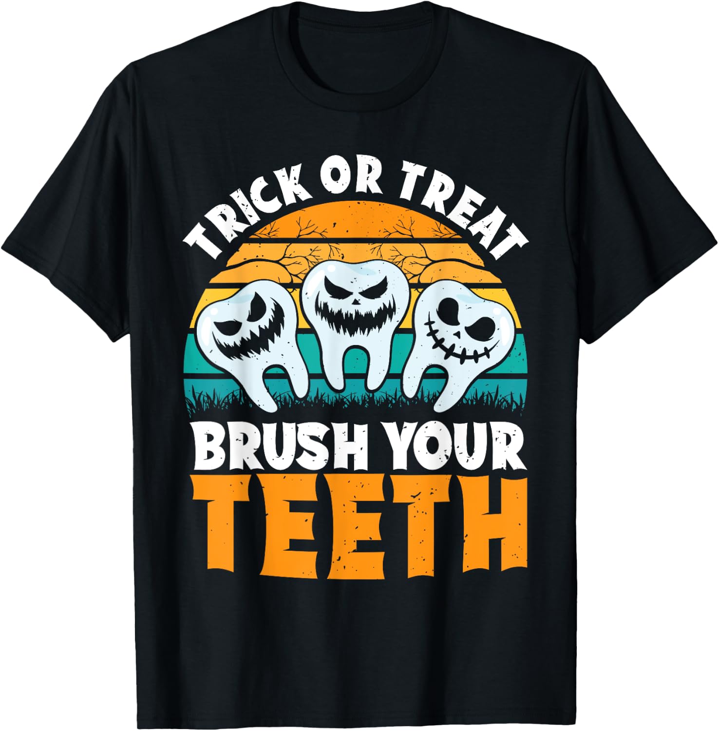 Trick Or Treat Brush Your Teeth Dentist Pun Halloween Dental T-Shirt - T-Shirt | Black